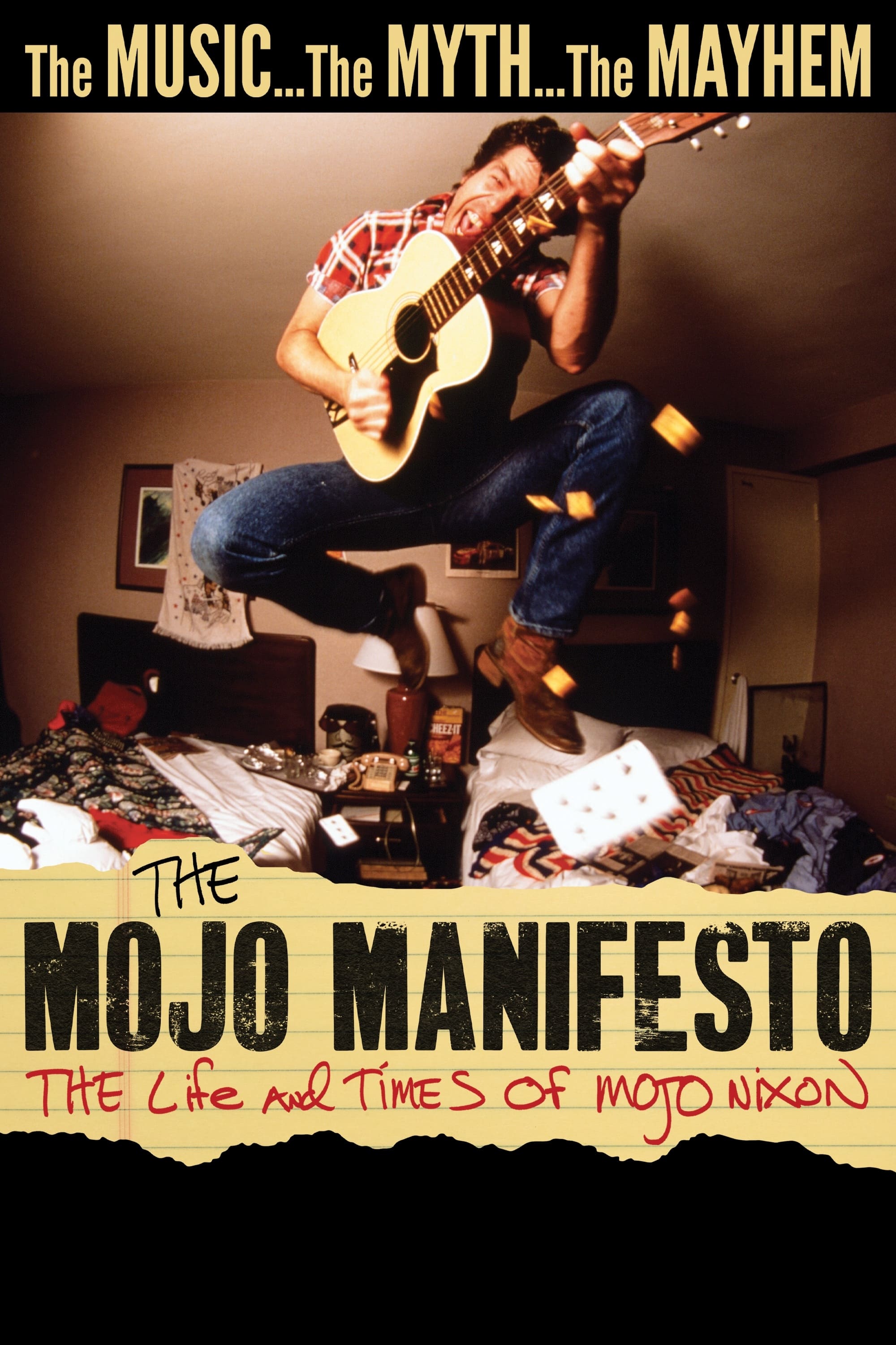 Постер The Mojo Manifesto: The Life and Times of Mojo Nixon